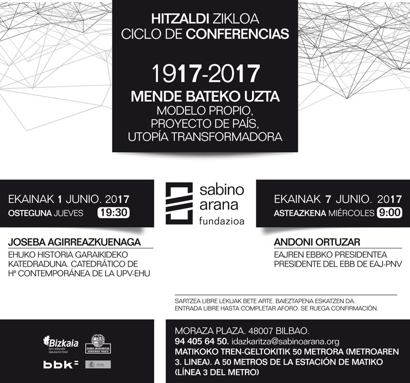 CICLO DE CONFERENCIAS “1917- 2017 Mende bateko uzta. Modelo propio, proyecto de país, utopía transformadora”