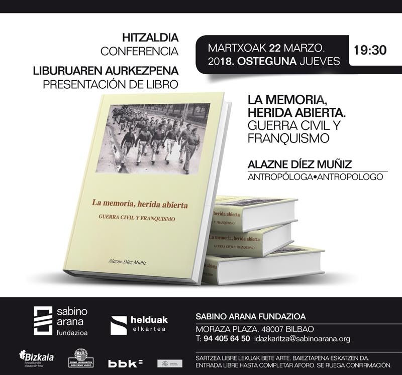“La memoria, herida abierta. Guerra Civil y franquismo”, conferencia a cargo de la antropóloga Alazne Díez Muñiz