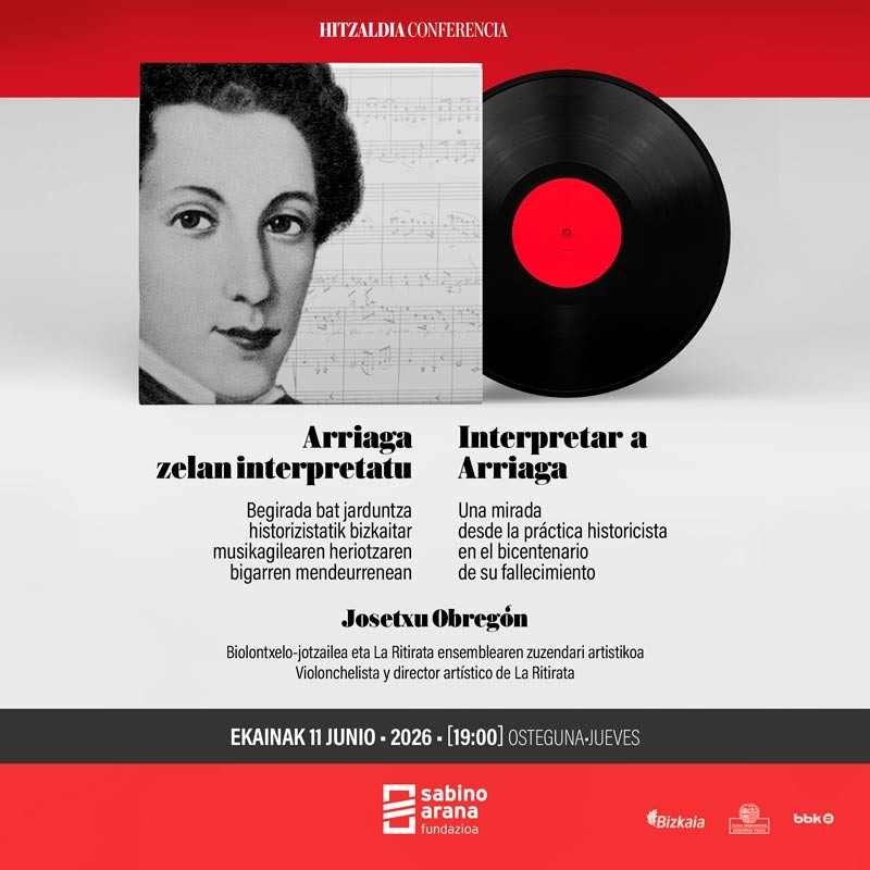 Josetxu Obregón ofrecerá en Sabino Arana Fundazioa una conferencia sobre la interpretación historicista de Arriaga  en el bicentenario de su fallecimiento.