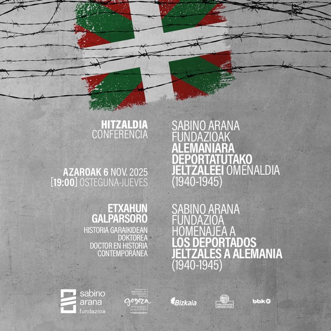 Sabino Arana Fundazioa homenajeará a los deportados jeltzales enviados los campos nazis (1940-1945) Sabino Arana Fundazioa homenajeará a los deportados jeltzales enviados los campos nazis (1940-1945)