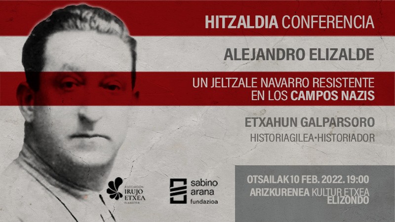 Nazien kontzentrazio-esparruetan preso egondako  Alejandro Elizalde erresistente nafarraren heriotzaren 75. urteurrena