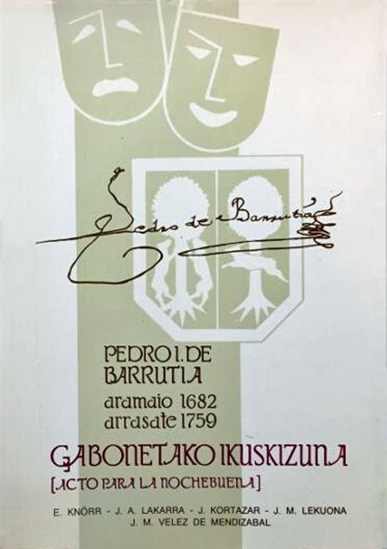 Pedro Inazio Barrutia: euskaraz idatzitako lehen antzezlanaren egilea